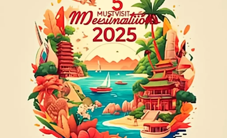 Top destinations for 2025